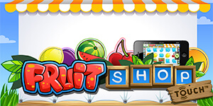 Fruit Shop Touch